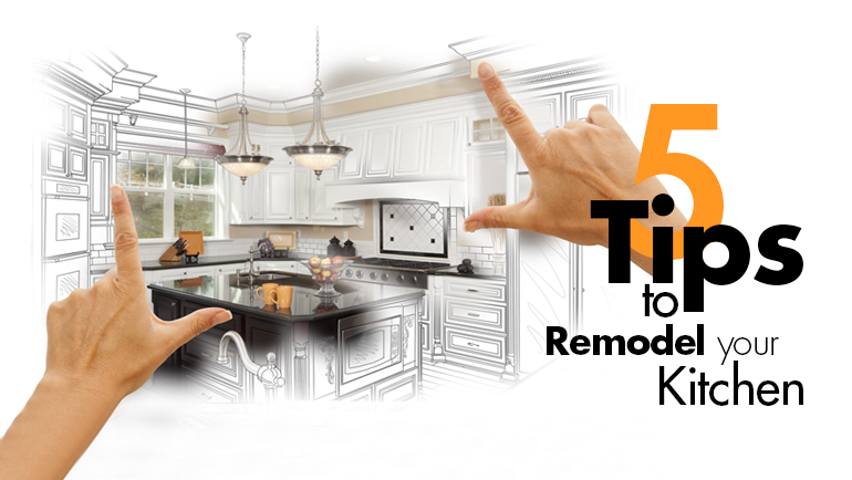 5 Tips to Remodel your Kitchen