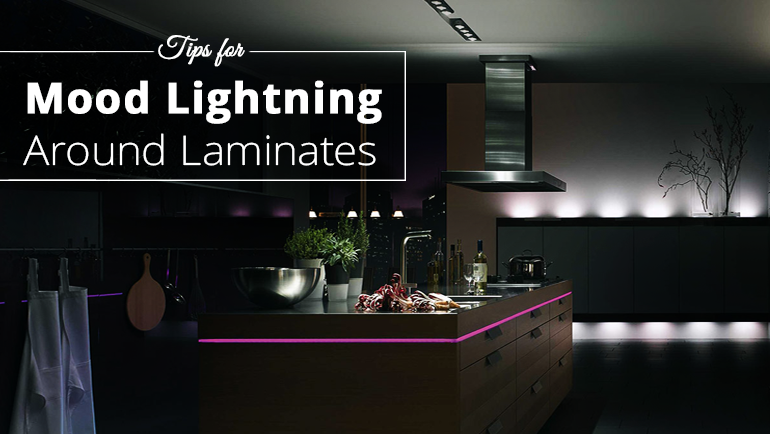 Effective Lightening Ideas Around Laminates For Perfect Home Interiors