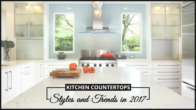 Kitchen Countertops : Styles and Trends in 2017