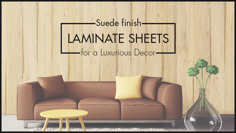 Suede Finish Laminate Sheets For A Luxurious Décor