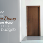 How to get Designer Doors for your home on a budget?