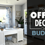 Home Office Decor on a Budget